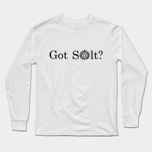 Got Salt? Long Sleeve T-Shirt